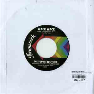 Young-Holt Unlimited / The Young Holt Trio - Soulful Strut / Wack Wack