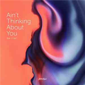 Aérotique Feat. J.Ven - Ain't Thinking About You