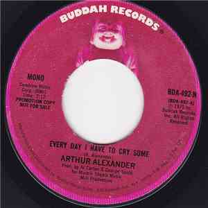 Arthur Alexander - Every Day I Have To Cry Some