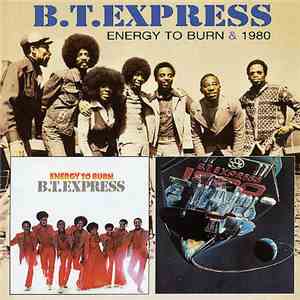 B.T. Express - Energy To Burn / 1980