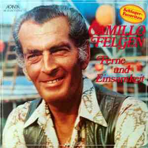 Camillo Felgen - Ferne Und Einsamkeit