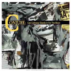 Conjure - Cab Calloway Stands In For The Moon