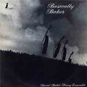 David Baker String Ensemble, David Baker  - Basically Baker