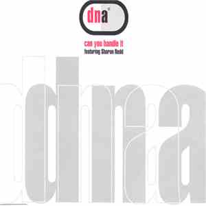 DNA Featuring Sharon Redd - Can You Handle It