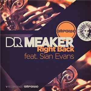 Dr Meaker Feat. Sian Evans - Right Back