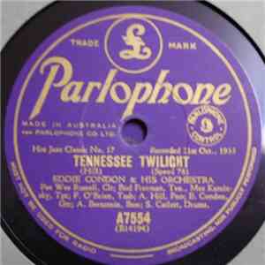 Eddie Condon & His Orchestra - Tennessee Twilight / Madame Dynamite