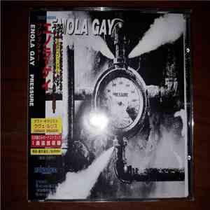 Enola Gay  - Pressure