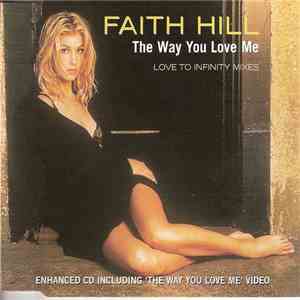 Faith Hill - The Way You Love Me (Love To Infinity Mixes)