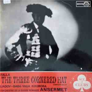 Falla, Liadov, Ansermet, L'Orchestre De La Suisse Romande - The Three Cornered Hat - Complete Ballet