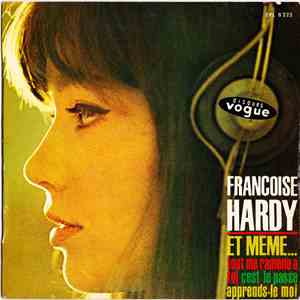 Françoise Hardy - Et Même...
