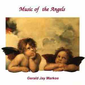 Gerald Jay Markoe - Music Of The Angels
