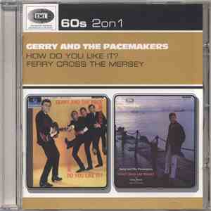 Gerry And The Pacemakers - How Do You Like It? / Ferry Cross The Mersey