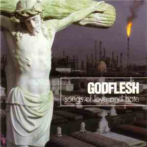 Godflesh - Songs Of Love And Hate