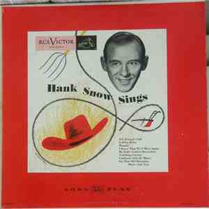 Hank Snow, The Singing Ranger And The Rainbow Ranch Boys - Hank Snow Sings