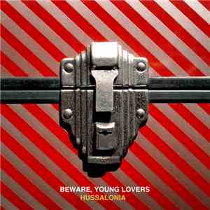 Hussalonia - Beware, Young Lovers