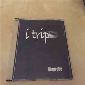 I Trip - Hörprobe