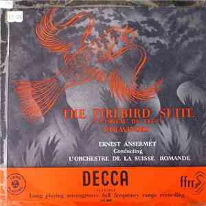 Igor Stravinsky, Ernest Ansermet, L'Orchestre De La Suisse Romande - The Firebird Suite (