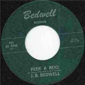 J. B. Bedwell - Peek A Boo
