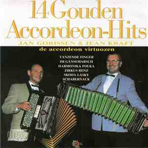 Jan Gorissen & Jean Kraft - 14 Gouden Accordeon-Hits