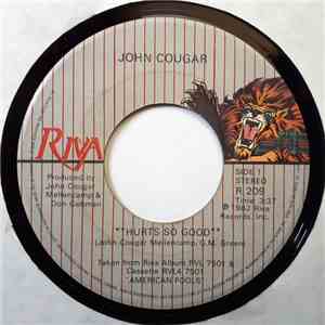 John Cougar - Hurts So Good