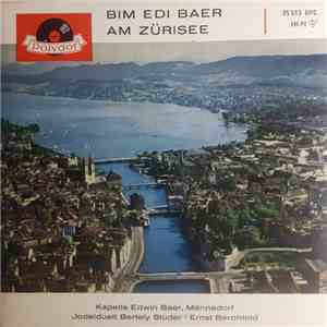 Kapelle Edwin Baer, Männedorf, Jodel-Duett Berteli Studer Und Ernst Berchto ...