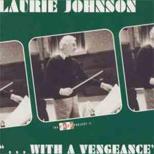 Laurie Johnson - ... With A Vengeance