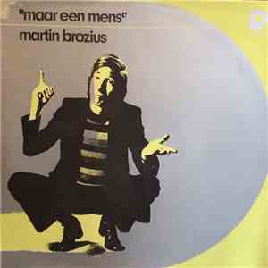 Martin Brozius - Maar Een Mens