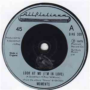 Moments - Look At Me (I'm In Love)