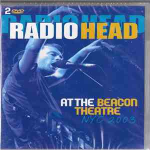 Radiohead - At The Beacon Theatre, NYC 2003