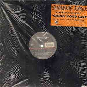 Shawnie Ranx - Goody Good Love