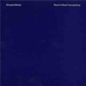 Simple Minds - Real To Real Cacophony