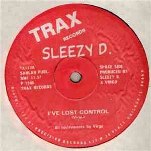 Sleezy D. - I've Lost Control