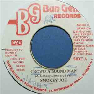Smokey Joe  - Crowd A Sound Man