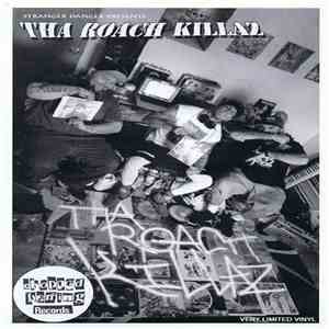 Stranger Danger Presents Tha Roach Killaz - Stranger Danger Presents Tha Ro ...