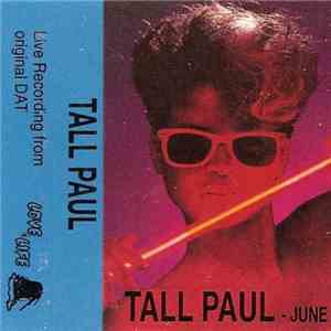 Tall Paul - June