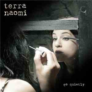 Terra Naomi - Go Quietly