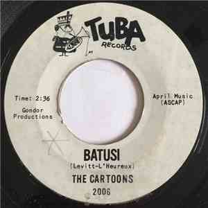 The Cartoons - Batusi / Big Bad Batusi