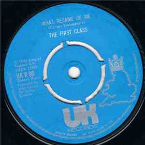 The First Class - What Became Of Me
