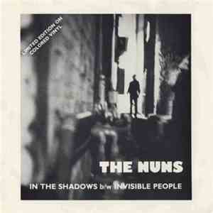 The Nuns - In The Shadows / Invisible People