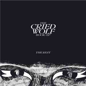 The Rest  - The Cried Wolf Book​/​EP