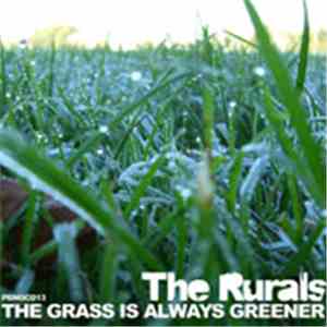 The Rurals - The Grass Is Always Greener