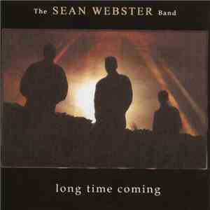 The Sean Webster Band - Long Time Coming