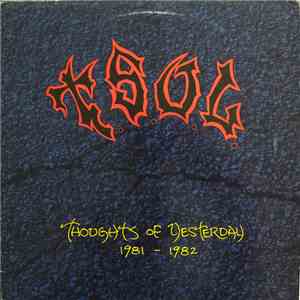 T.S.O.L. - Thoughts Of Yesterday 1981-1982