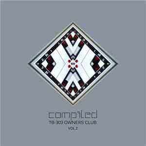 Various - TB-303 Owner's Club - Com.pil.ed Vol.2
