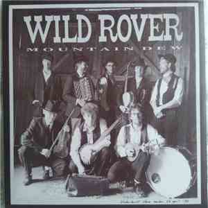 Wild Rover - Mountain Dew