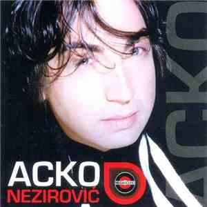Acko Nezirović - Acko