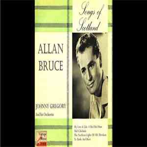 Allan Bruce - Songs Of Scotland