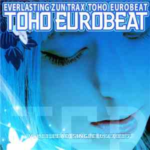 A-One - センヲコエテ (Toho Eurobeat Vol.11 Lead Single)