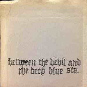 Between The Devil And The Deep Blue Sea - Demo