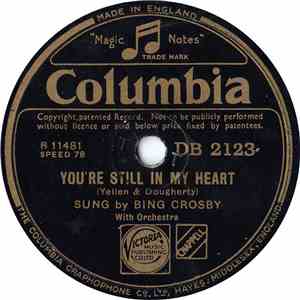 Bing Crosby - You're Still In My Heart / You're Beautiful Tonight, My Dear